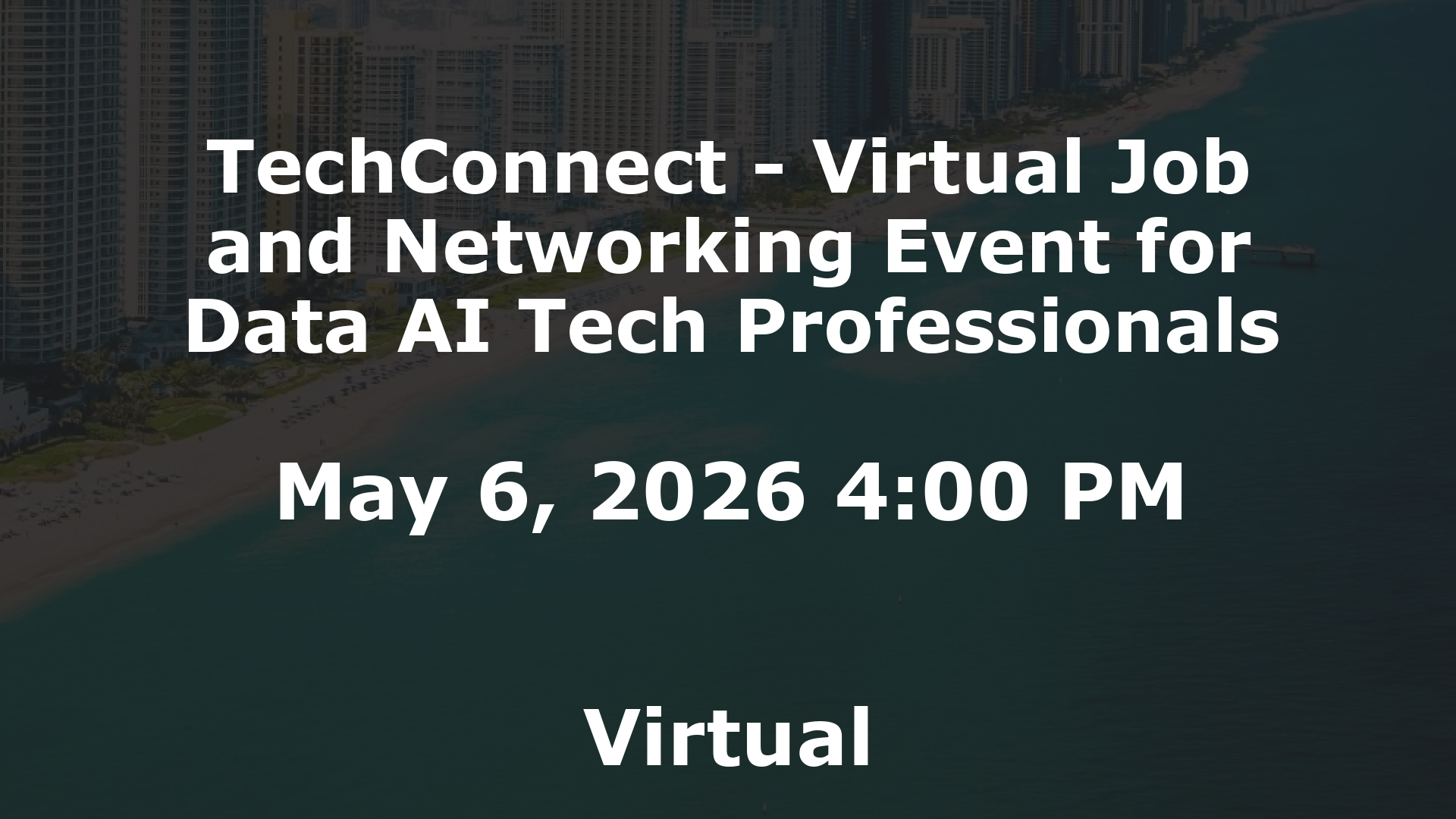 TechConnect - Virtual Job and Networking Event for Data AI Tech Professionals event image